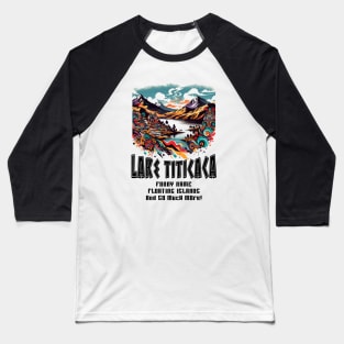 Funny Lake Titicaca Hand Drawn Peru / Bolivia Artistic Graphic Baseball T-Shirt